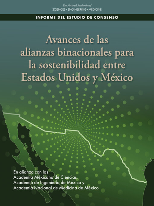 Title details for Avances de las alianzas binacionales para la sostenibilidad entre Estados Unidos y M鸩co by Academia Nacional de Medicina de México - Available